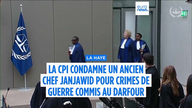 La CPI condamne un ancien chef de la milice Janjawid pour crimes de guerre au Darfour