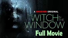The Witch in the Window (2018) Full Movie HD