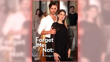 Forget Me Not Omega’s Return – FULL HD MOVIE [Eng Sub]