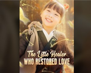 The Little Healer Who Restored Love (DUBBED) Full