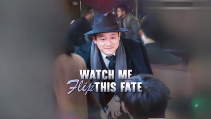 Watch Me Flip This Fate Full MOvie