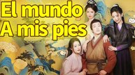 [New] El mundo a mis pies Completo en Español  Chinese Drama