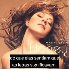 A música Honey, de Mariah Carey, tem duplo sentido sexual - Mariah diz que não.