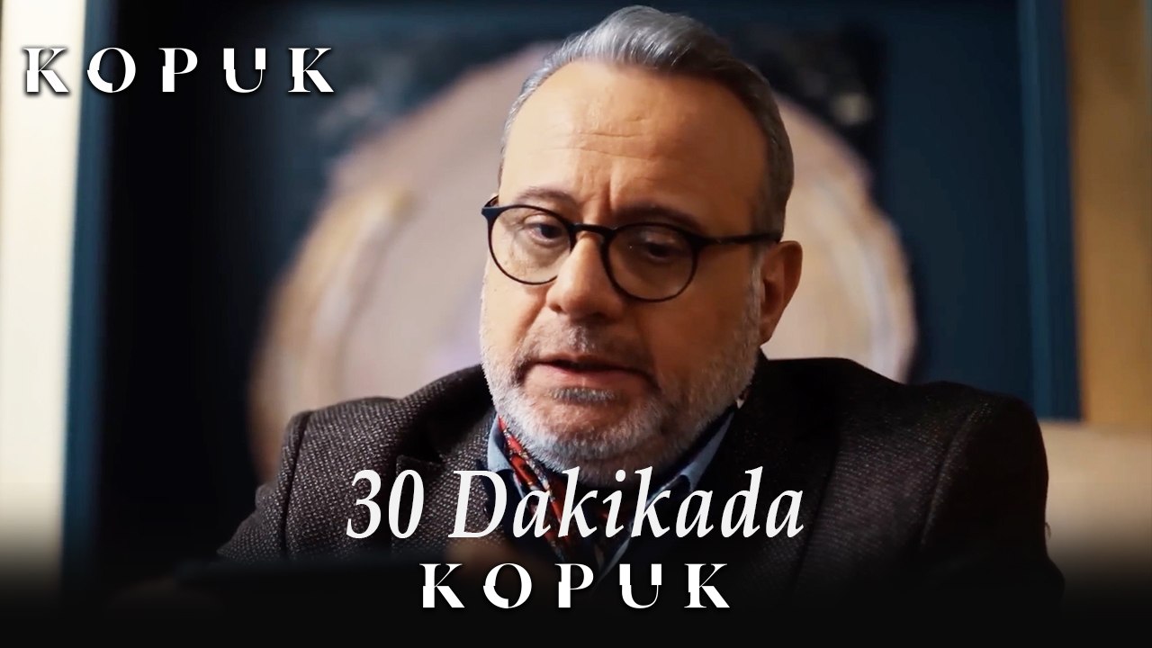 30 Dakikada KOPUK #3