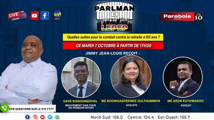 Jimmy Jean-Louis, retrouvez : Dave Kissoondoyal, Me Boowhasheenee Dulthummon & Me Arun Kutowaroo