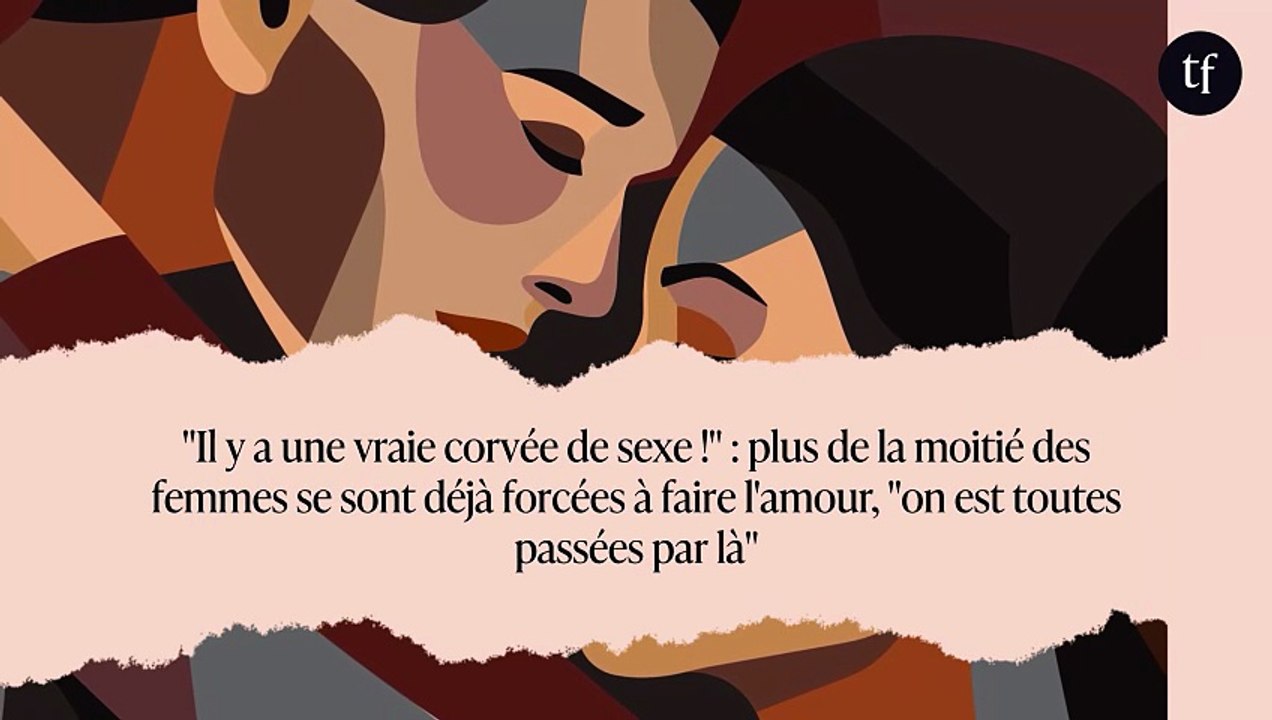 "Il y a une vraie corvée de sexe !" : plus de la moitié des femmes se sont déjà forcées à faire l'amour, "on est toutes passées par là"