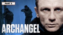 ARCHANGEL Part 3 | Daniel Craig | Thriller Movies | The Midnight Screening
