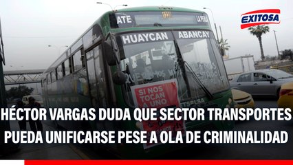 Héctor Vargas duda que sector transportes pueda unificarse pese a ola de criminalidad: "Ojalá que los empresarios reaccionen"
