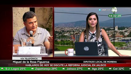 Miguel de la Rosa Figueroa habla sobre: hoy se discute la reforma judicial en Jalisco