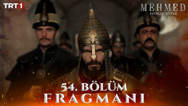 Mehmed: Fetihler Sultanı 54.Bölüm - Mehmed: Fetihler Sultanı - Sezon 3 - Bölüm 54 - Fragman VCRH STCRH