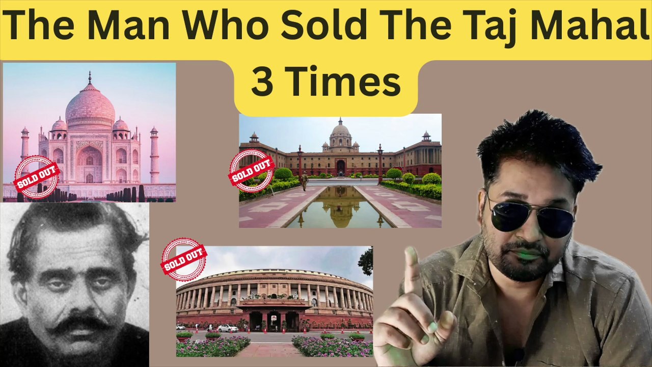 The Man Who Sold The Taj Mahal 3 Times: India's Greatest Conman | Natwarlal Full Story