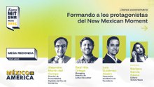 Mesa redonda líderes universitarios | Formando a los protagonistas del New Mexican Moment | #ForoMITSloan2025