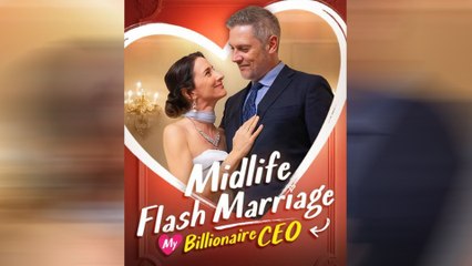 Midlife Flash Marriage My Billionaire CEO