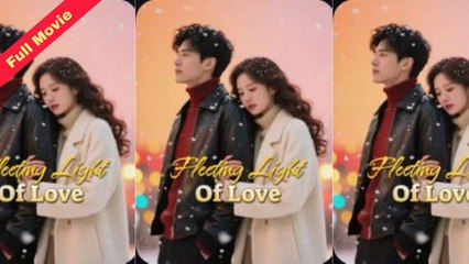 Fleeting Light of Love / Bright but Brief (2025) - FULL [Eng Sub]
