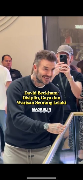 David Beckham: Disiplin, Gaya dan Warisan Seorang Lelaki