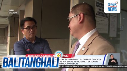 Atty. Samaniego - May tinukoy sa affidavit ni Curlee Discaya na mataas na gov't official na sinasabing arkitekto ng maanomlayang flood control projects | Balitanghali