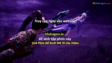 Thần Ấn Vương Toạ Tập 181 Vietsub Thuyết Minh Tiếng Việt