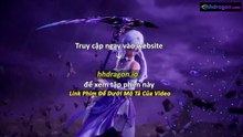 Thần Ấn Vương Toạ Tập 181 Vietsub Thuyết Minh