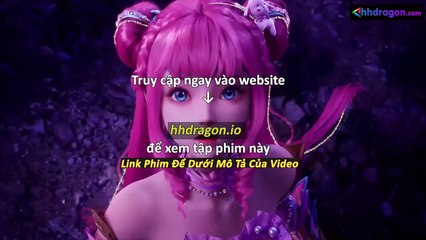 Thần Ấn Vương Toạ Tập 181 Vietsub Thuyết Minh