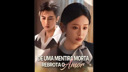 De Uma Mentira Morta, Rebrota o Amor