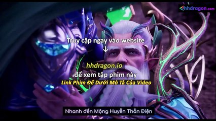 Thần Ấn Vương Toạ Tập 180 Vietsub Thuyết Minh Tiếng Việt