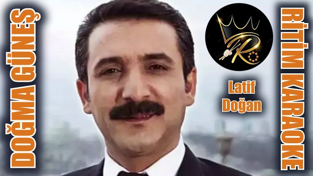 Doğma Güneş - Latif Doğan ✩ Ritim Karaoke (Beste Mehmet Sümbül)