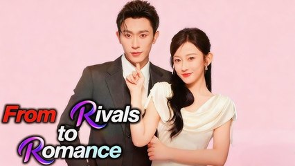 From Rivals To Romance Engsub
