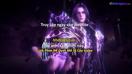 Thần Ấn Vương Toạ Tập 182 Vietsub Thuyết Minh Tiếng Việt