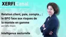 Relation client, paie, compta… : le BPO face aux risques de la montée en gamme [Cathy Alegria]