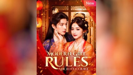 Modern Girl Rules Ancient Court #FullMovie