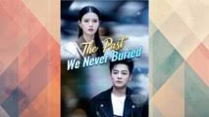 The Past We Never Buried S - Full Movie