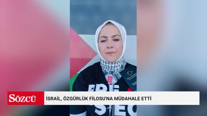 İsrail, Özgürlük Filosu'na müdahale etti