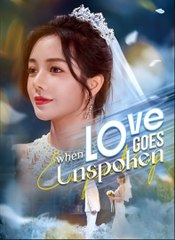 When Love Goes Unspoken Full Chinese Drama - English Sub