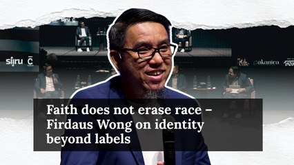 Faith does not erase race – Firdaus Wong on identity beyond labels