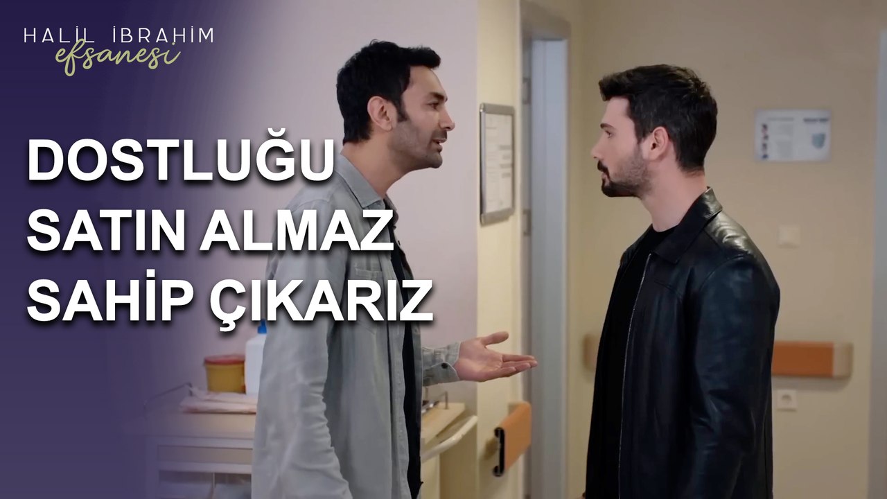 Dostluğu Satın Almaz, Sahip Çıkarız - Halil İbrahim Efsanesi