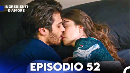 Ingredienti D'amore Episodio 52 (Italiano Doppiaggio)