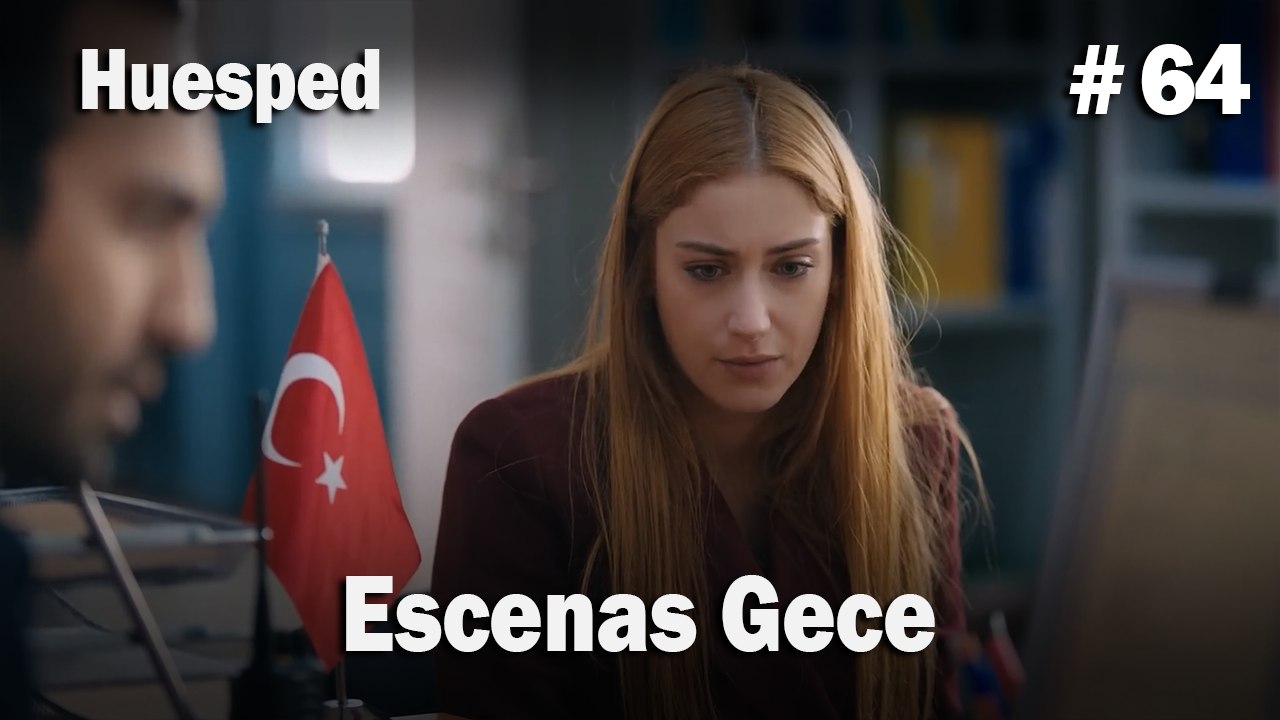 Escenas Gece #64  - Huesped