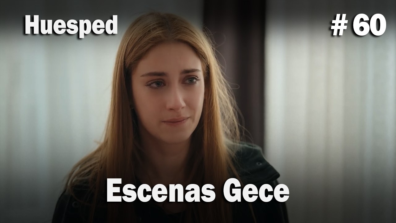 Escenas Gece #60  - Huesped