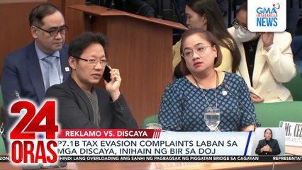 P7.1-B tax evasion complaints laban sa mga Discaya, inihain ng BIR sa DOJ | 24 Oras