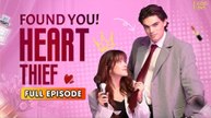 Found You, Heart Thief - (2025) Full Movie | HD | English Sub