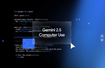 Google reveals AI Gemini 2.5 Computer Use model