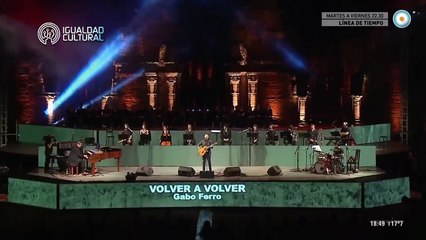 Volver a Volver - Gabo Ferro - Hermano Sol, concierto por la fe en la diversidad