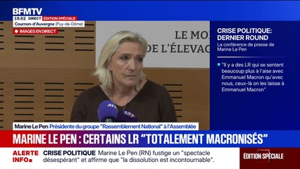 Crise politique: "Il y a des Républicains totalement macronisés qui sont prêts à tout", selon Marine Le Pen