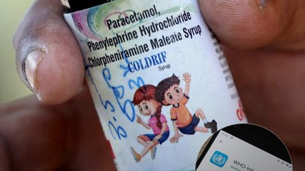 WHO ने Coldrif Cough Syrup पर भारत से मांगा जवाब
