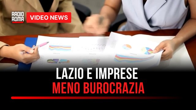 Lazio e imprese, meno burocrazia
