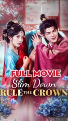 slim down rule the crown chinese drama