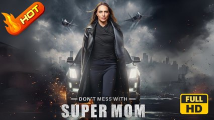 Don't Mess with Supermom | Full Movie HD - Action Drama ShortFilms Hot