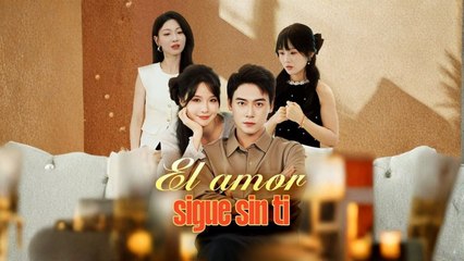 El amor sigue sin ti Completo En Español