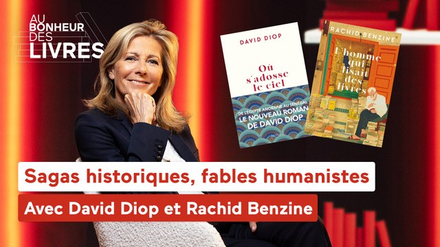 Au bonheur des livres - Sagas historiques, fables humanistes, avec Rachid Benzine et David Diop