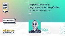 Master class | Impacto social y negocios con propósito: Lecciones para México | #ForoMITSloan2025